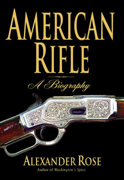 American Rifle: A Biography cover