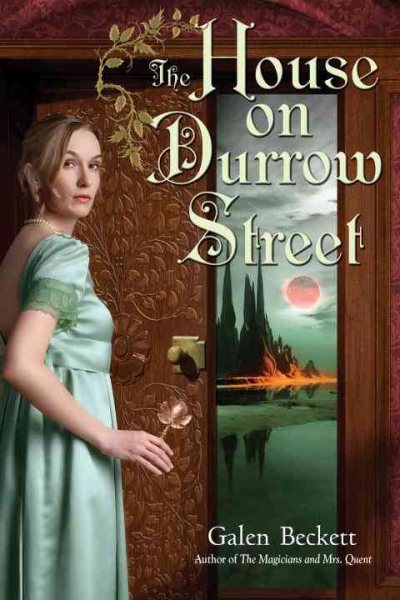 The House on Durrow Street (The Magicians and Mrs. Quent) cover