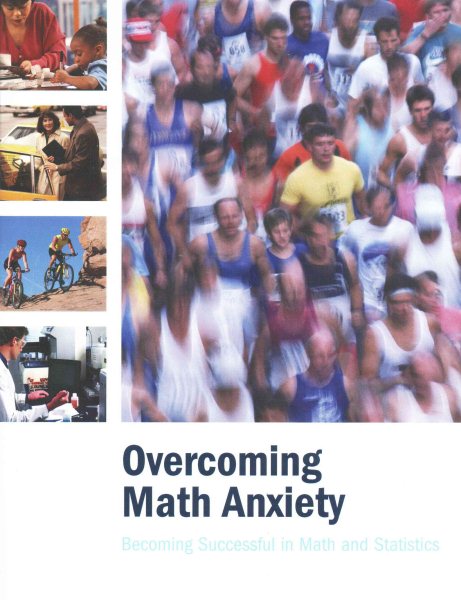 Overcoming Math Anxiety: Becoming Successful in Math and Statistics cover