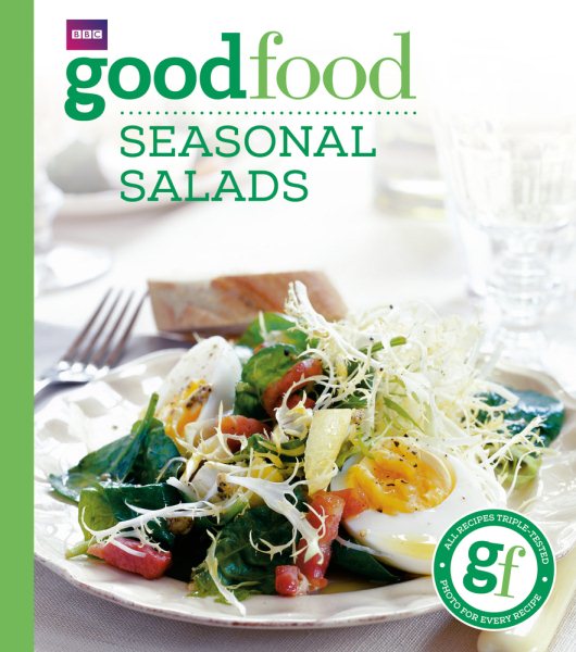 Good Food: Seasonal Salads: Triple-tested Recipes cover