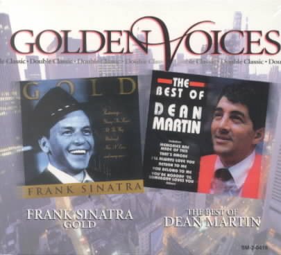 Golden Voices: Frank Sinatra Gold and The Best of Dean Martin cover