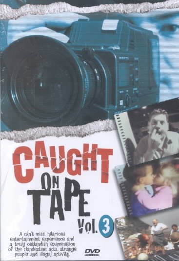 Caught on Tape, Vol. 3 cover