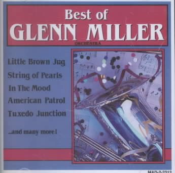 Best of: Glenn Miller & His Orchestra cover