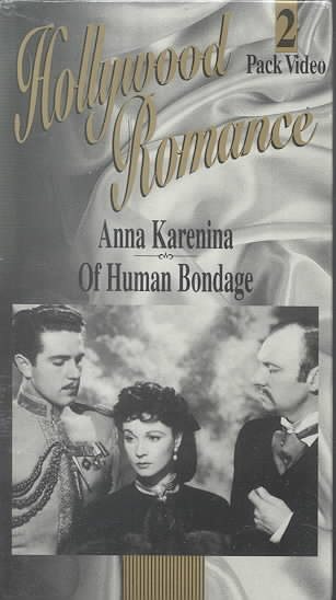 Hollywood Romance: Anna Karenina- Of Human Bondage [VHS]
