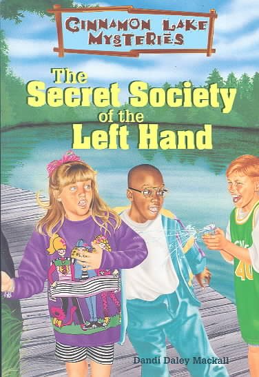 The Secret Society of the Left Hand (Cinnamon Lake Mysteries, 1) cover