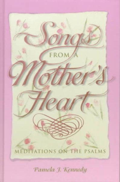 Songs from a Mother's Heart: Meditations on the Psalms cover