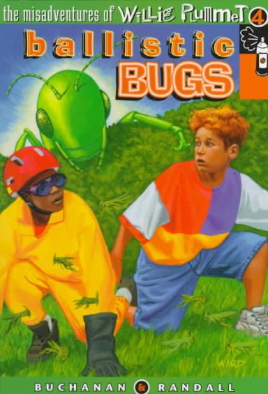 Ballitic Bugs (Misadventures of Willie Plummet) cover