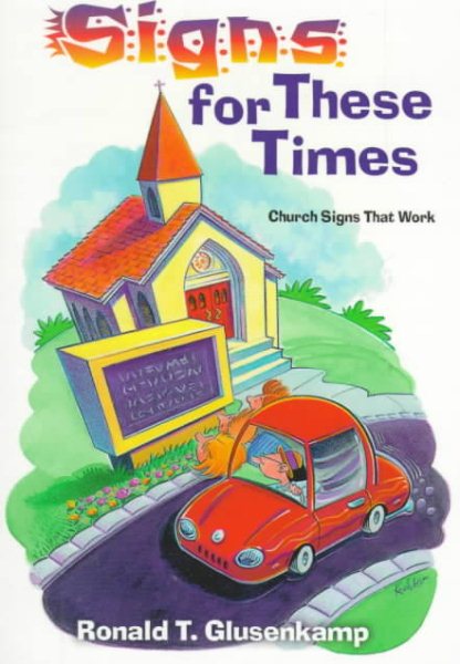 Signs for These Times: Church Signs That Work cover