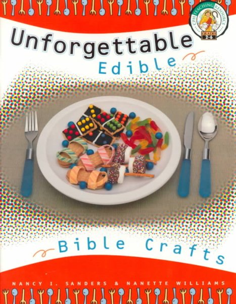 Unforgettable Edible Bible Crafts cover