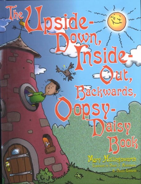 The Upside Down, Inside-Out, Backwards, Oopsy-Daisy Book cover
