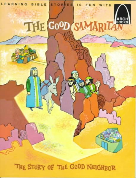 The Good Samaritan:  Luke 10:25-37 for Children (Arch Book) cover
