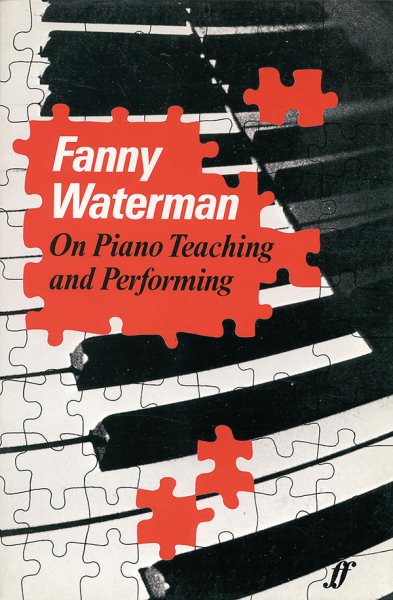 Fanny Waterman on Piano Teaching and Performing cover