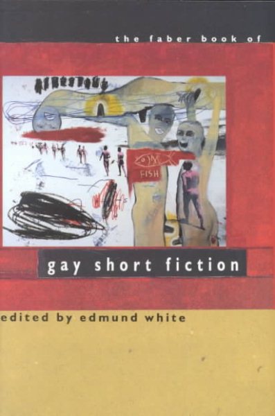 The Faber Book of Gay Short Fiction cover