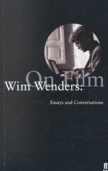 Wim Wenders: On Film: Essays and Conversations cover