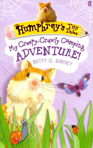Humphrey's Tiny Tales Book 3, . My Creepy-Crawly Camping Adventure