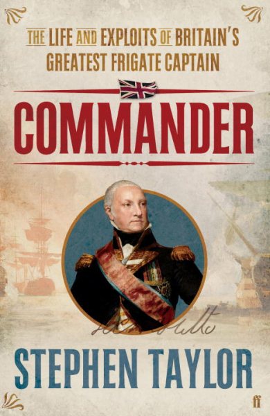 Commander: The Life and Exploits of Britain's Greatest Frigate Captain cover