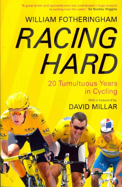 Racing Hard: 20 Tumultuous Years in Cycling cover