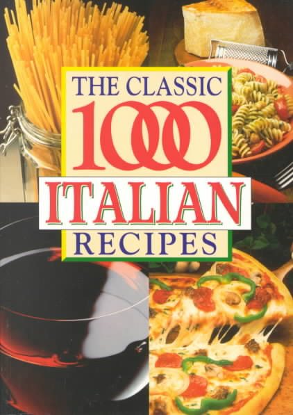The Classic 1000 Italian Recipes cover
