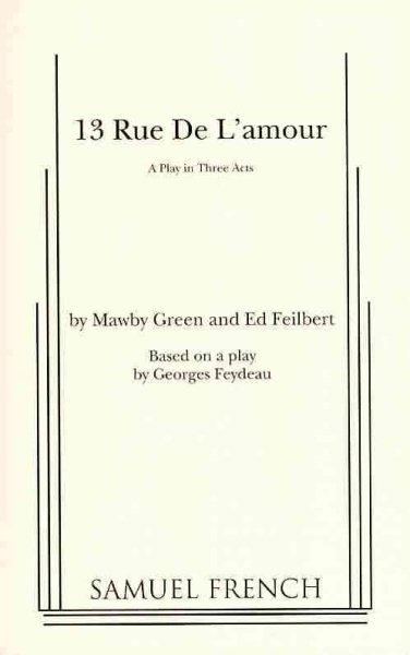 13 Rue de L'Amour (Play in Three Acts)