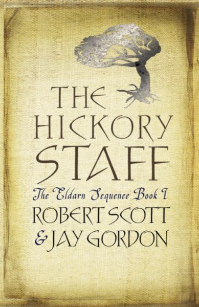 The Hickory Staff: The Eldarn Sequence Book 1 cover