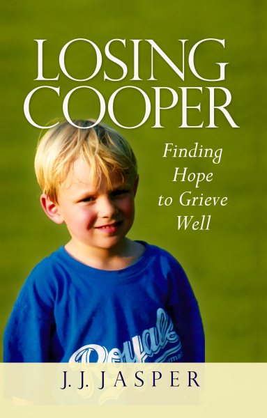 Losing Cooper: Finding Hope to Grieve Well cover