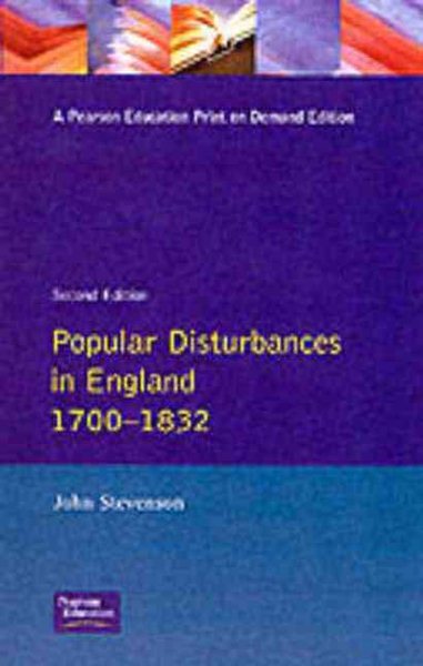Popular Disturbances in England 1700-1832 (Themes In British Social History) cover