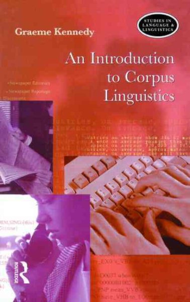 An Introduction to Corpus Linguistics (Studies in Language and Linguistics) cover