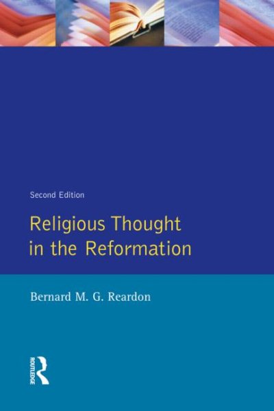 Religious Thought in the Reformation (2nd Edition) cover