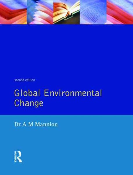 Global Environmental Change: A Natural and Cultural Environmental History cover