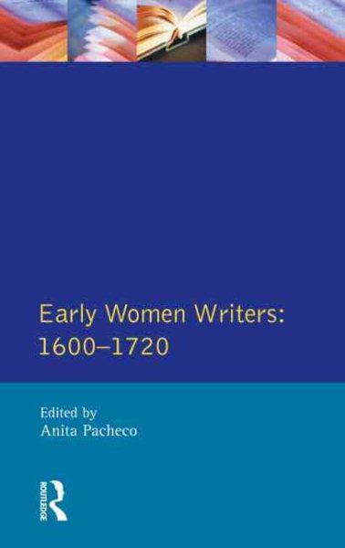 Early Women Writers: 1600 - 1720 (Longman Critical Readers) cover