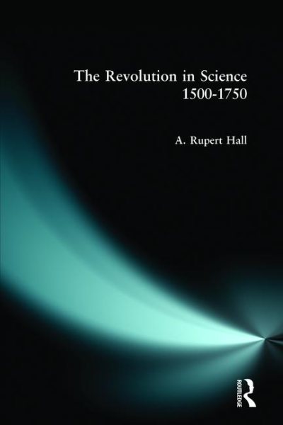 The Revolution in Science, 1500-1750 cover