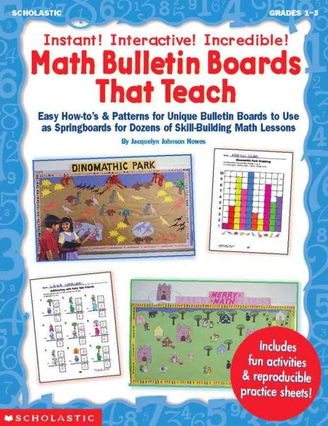 Instant! Interactive! Incredible! Math Bulletin Boards That Teach (Grades 1-3) cover
