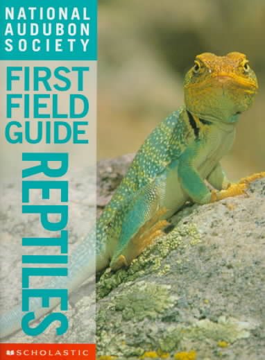Reptiles (National Audubon Society First Field Guide) cover