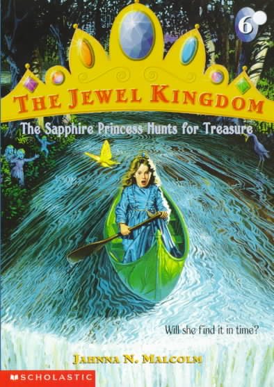 The Sapphire Princess Hunts for Treasure (Jewel Kingdom #6)