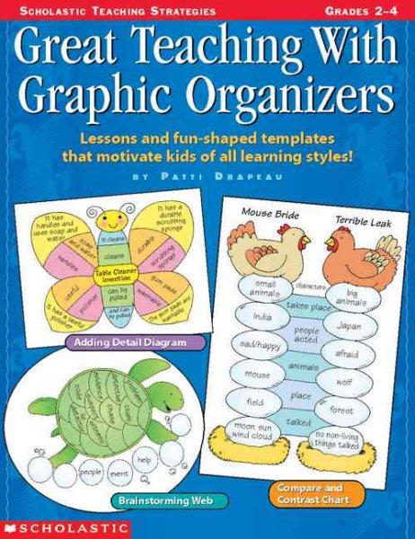 Great Teaching With Graphic Organizers: Lessons and Fun-Shaped Templates that Motivate Kids of All Learning Styles! (Grades 2-4) cover