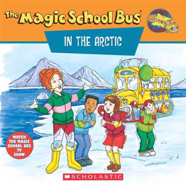 The Magic School Bus in the Arctic: A Book About Heat cover