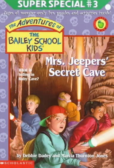 Mrs. Jeepers' Secret Cave (Bailey School Kids Super Special #3) cover