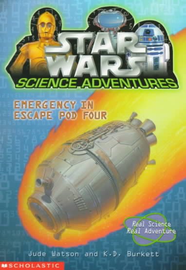 Emergency in Escape Pod Four (Star Wars Science Adventures) cover