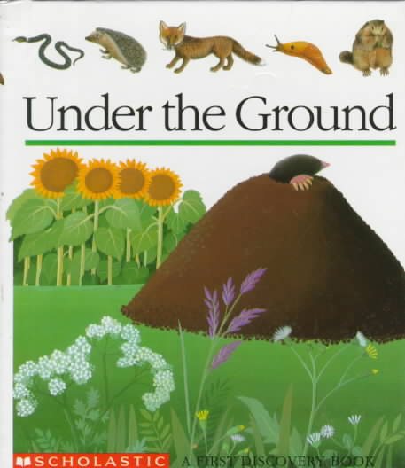 Under the Ground (First Discovery Books) cover