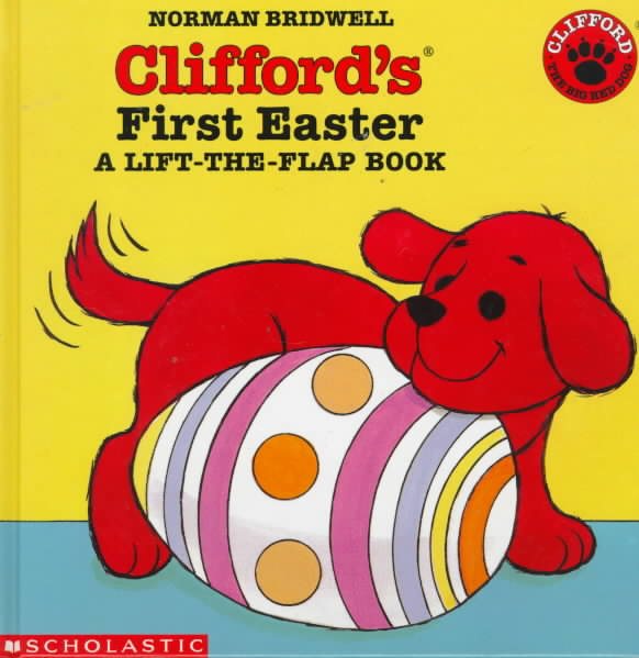 Cliffords First Easter: A Lift the Flap Book cover