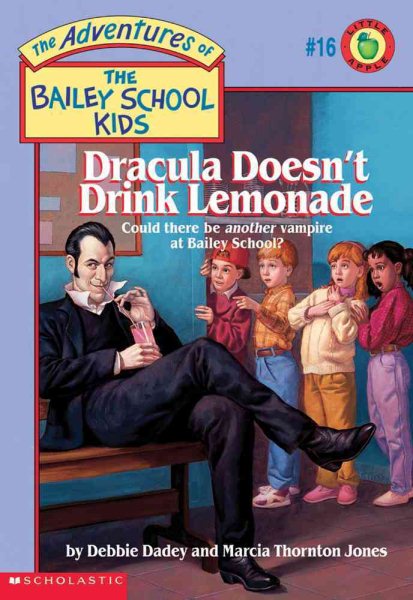 Dracula Doesn't Drink Lemonade (The Adventures of the Bailey School Kids, #16) cover