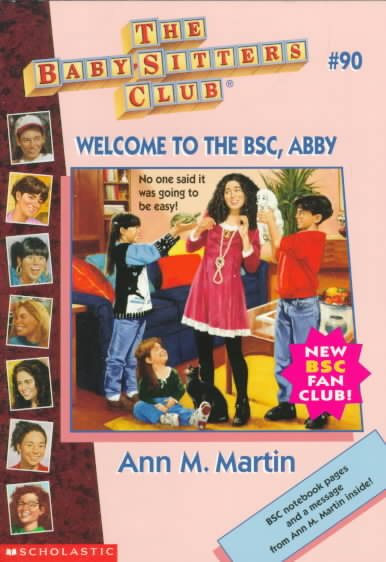 Welcome to the BSC, Abby (The Baby-Sitters Club No. 90) cover
