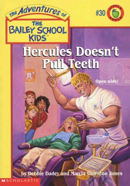 Hercules Doesn't Pull Teeth (The Adventures of the Bailey School Kids, No.30) cover
