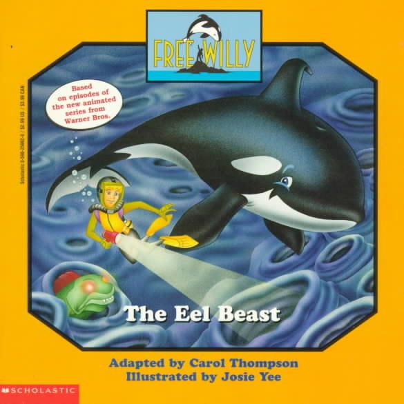 The Eel Beast (Free Willy Animated, No 4) cover