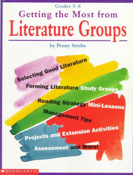 Getting the Most From Literature Groups (Grades 3-6) cover