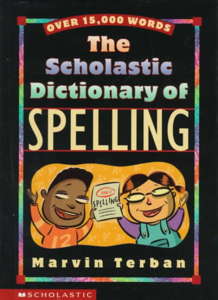 Scholastic Dictionary of Spelling cover