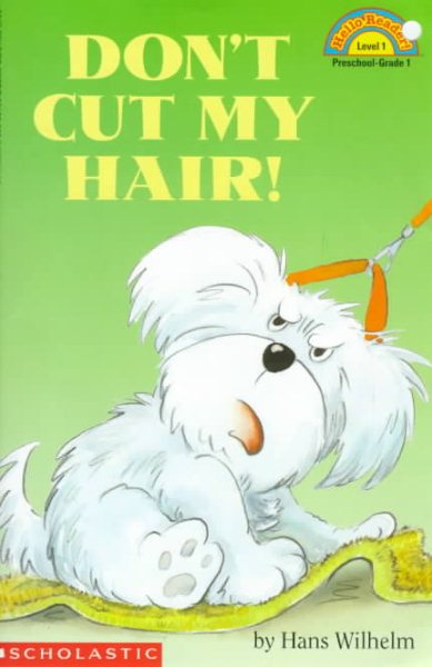 Don't Cut My Hair! (Scholastic Reader Level 1) cover