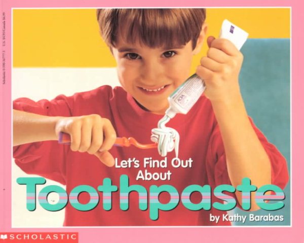 Let's Find Out About Toothpaste (Let's Find Out Library) cover