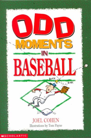 Odd Moments in Baseball (Odd Sports Stories, 1) cover