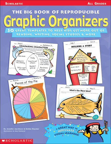 The Big Book of Reproducible Graphic Organizers: 50 Great Templates to Help Kids Get More Out of Reading, Writing, Social Studies and More cover